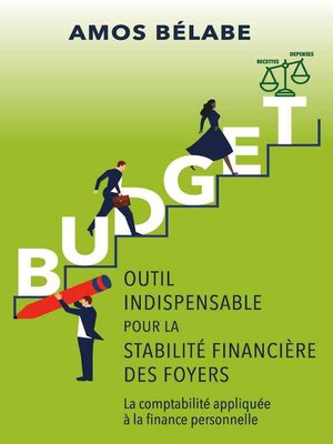 cover image of BUDGET: OUTIL INDISPENSABLE POUR LA STABILITÉ FINANCIÈRE DES FOYERS